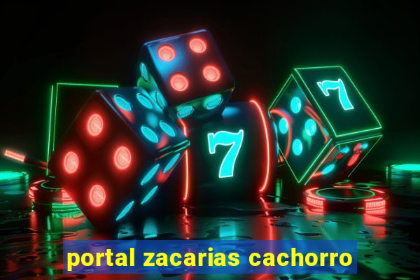 portal zacarias cachorro